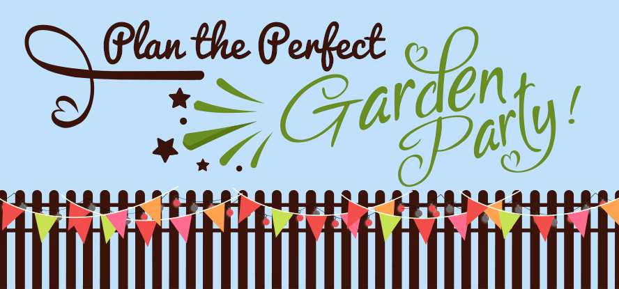 Plan The Perfect Garden Party